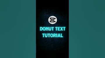 Capcut | DONUT Text Tutorial 💀🔥 | #tutorial #shorts #viral