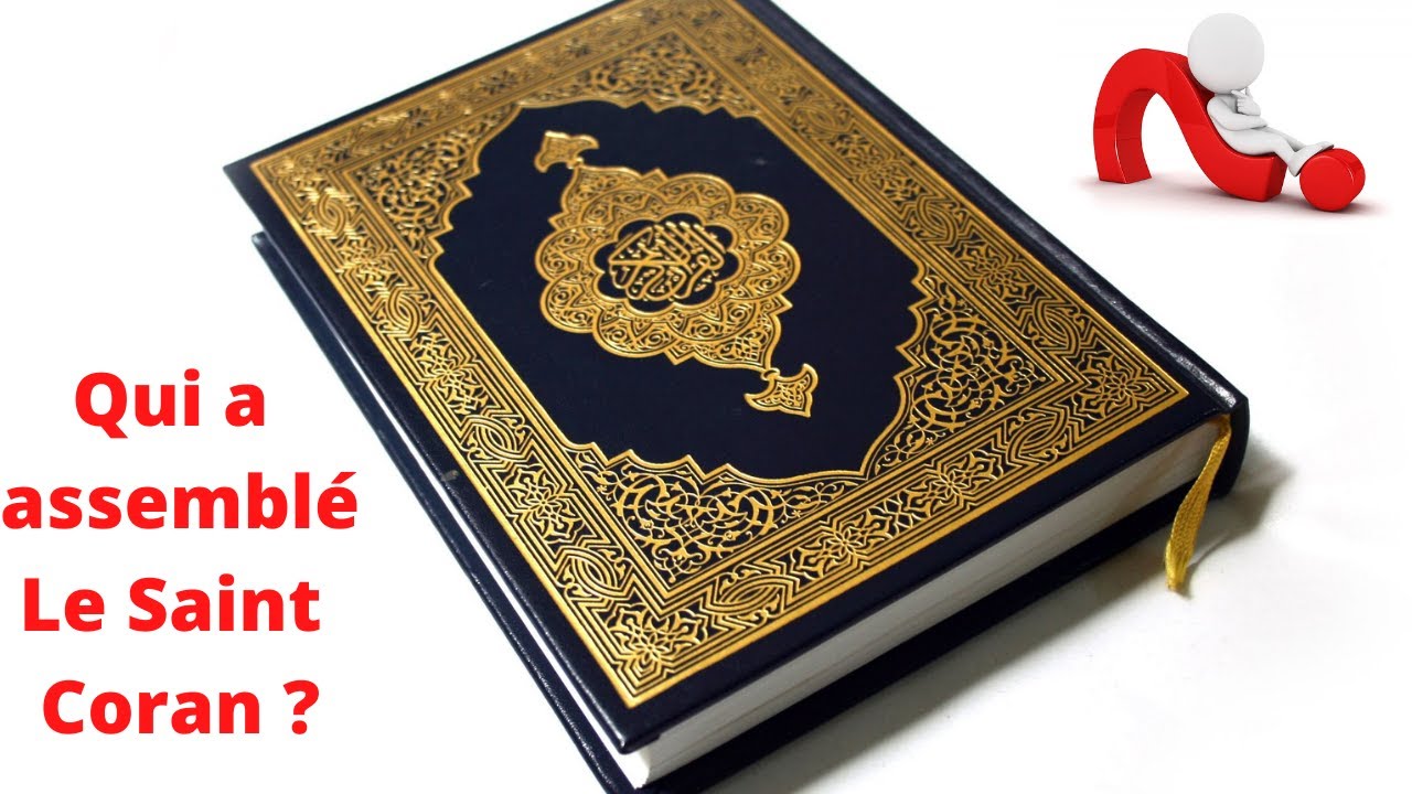 Histoire de l'assemblage du Saint Coran