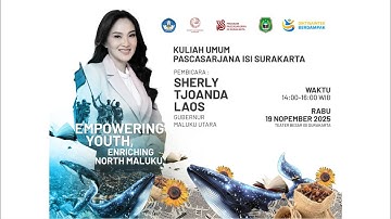LIVE 🐋 KULIAH UMUM BERSAMA GUBERNUR MALUKU UTARA SHERLY TJOANDA LAOS🌊