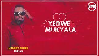 Mukyala Daddy Andre Official Lyric Video