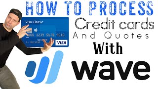 How To Take Credit Card Payments With Wave And My Price Quote Process