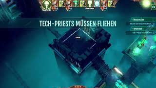 Warhammer 40k Mechanicus 002 - Das Grab erwacht (Tutorial pt. 2)