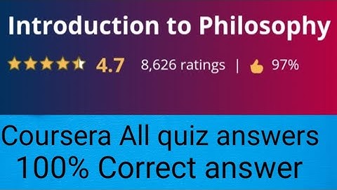 Introduction to philosophy Coursera quiz answers, 1-5 weeks