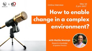 How to Enable Change in a Complex Environment - Interview with Development Dynamic