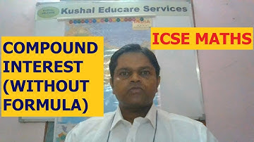 ICSE Class 9 Maths || Calculate Compound Interest (without formula) || Concise Maths Ex2(B)