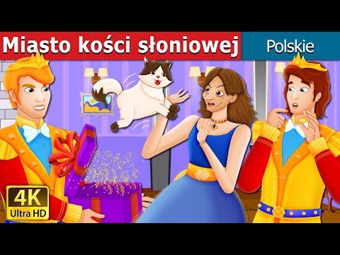 Miasto kości słoniowej | The Ivory City Story | Bajki na Dobranoc | Polish Fairy Tales