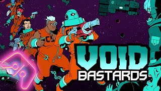 A Rogelike That We Didn't Like! - Void Bastards | Any Percent Ep. 22