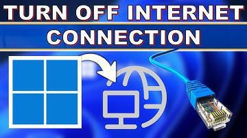 How To Turn Off Internet Connection Windows 11 Without Unplugging Internet Cable