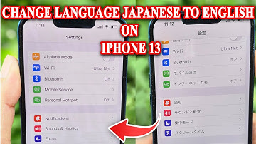 How to change language from Japanese to English on iphone 13