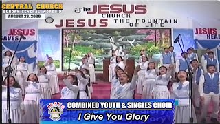 Video thumbnail of "JMCIM | I Give You Glory | Combined Youth & Singles Choir | August 23, 2020"