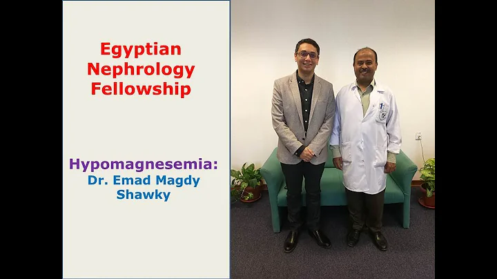 HYPOMAGNESEMIA.  Dr. Emad Magdy Shawky, Egyptian N...