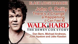 John C Reilly as Dewey Cox (Walk Hard karaoke) There's A Change A' Happening I Can Feel It (WBGV)