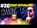 EKİPLE AMONG US! Kegri Oyun Serisi #20