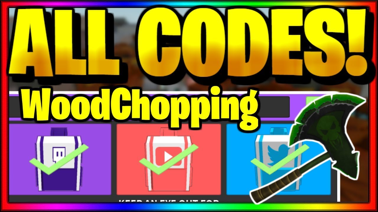  ALL OP WORKING CODES Roblox Woodchopping Simulator YouTube