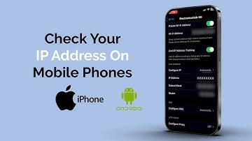 How to Check IP Address on Mobile Phone?