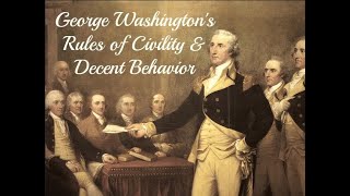 A Minute of History...or Two — Episode 41  Gen. Washington's Rules of Civility