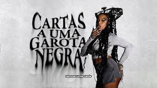 6. Mc Luanna - Cartas À Uma Garota Negra Prod. Iamlope, Bvga