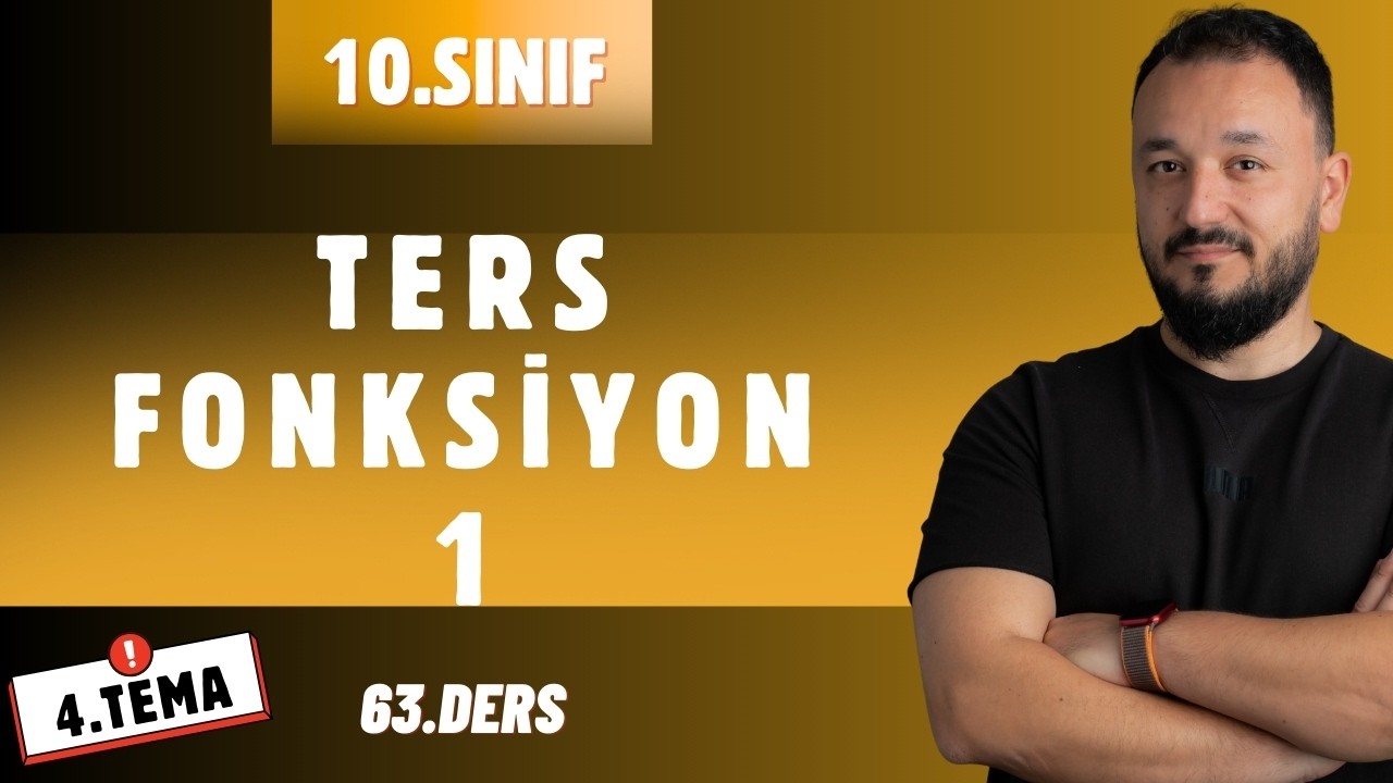 10.Sınıf Matematik | TERS FONKSİYON - 1 | 63.Ders | Maarif Model