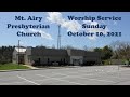 Mt. Airy Presbyterian Church Worship Service - 10/10/2021_Live