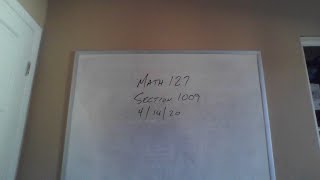 Math 127 Section 1009 4/14/20