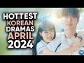 6 hottest korean dramas to watch in april 2024 ft happysqueak