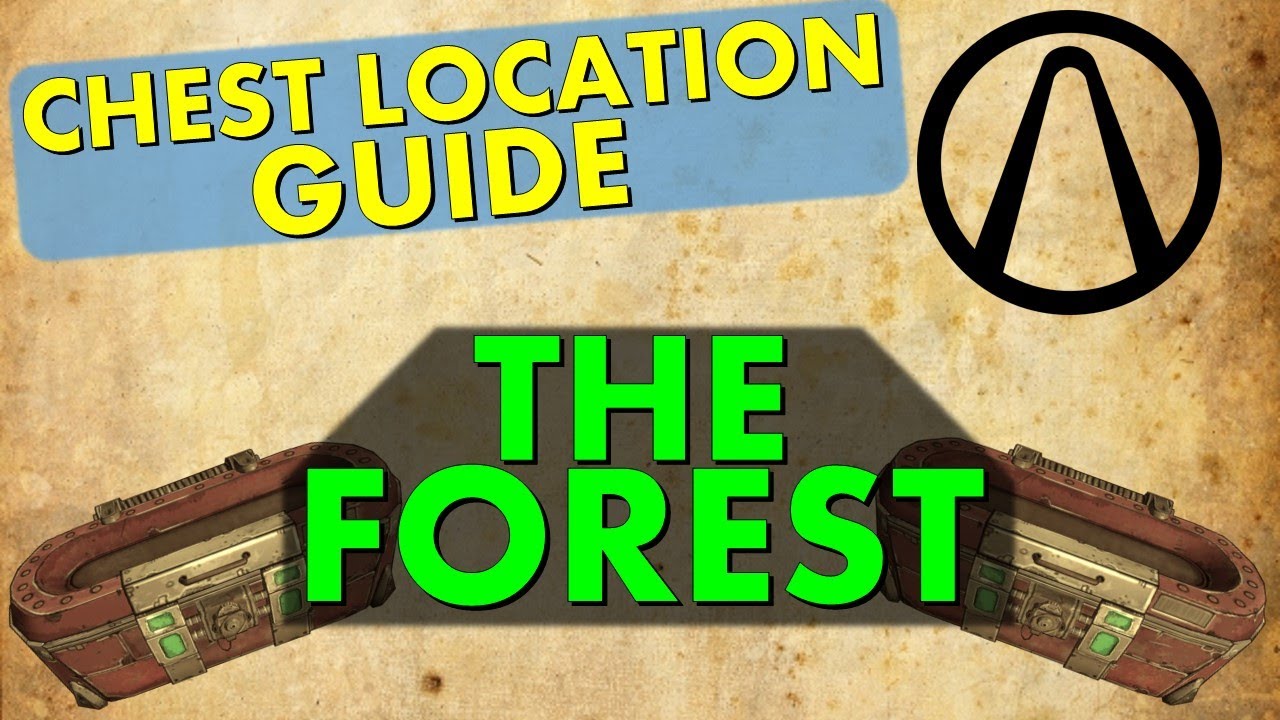 Chest Locations The Forest Borderlands 2 Dragon Keep DLC Loot YouTube