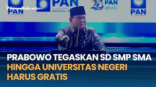 Berapi-api, Prabowo Tegaskan SD SMP SMA hingga Universitas Negeri Harus Gratis