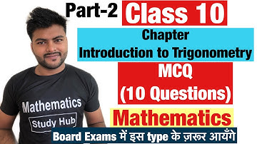 MCQ of Chapter 8 Introduction to Trigonometry  | Important Questions I Class 10 I Part-2