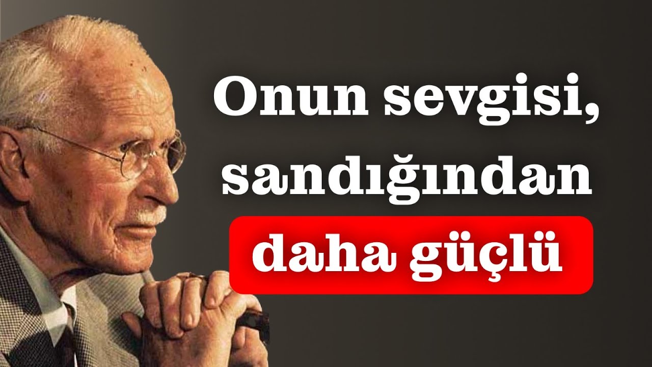 Eğer o bunu yapıyorsa… SANA, düşündüğünden çok daha FAZLA ÂŞIK – Carl Jung