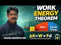 Work Energy Theorem Full Concept + Proof | Class 11 Physics