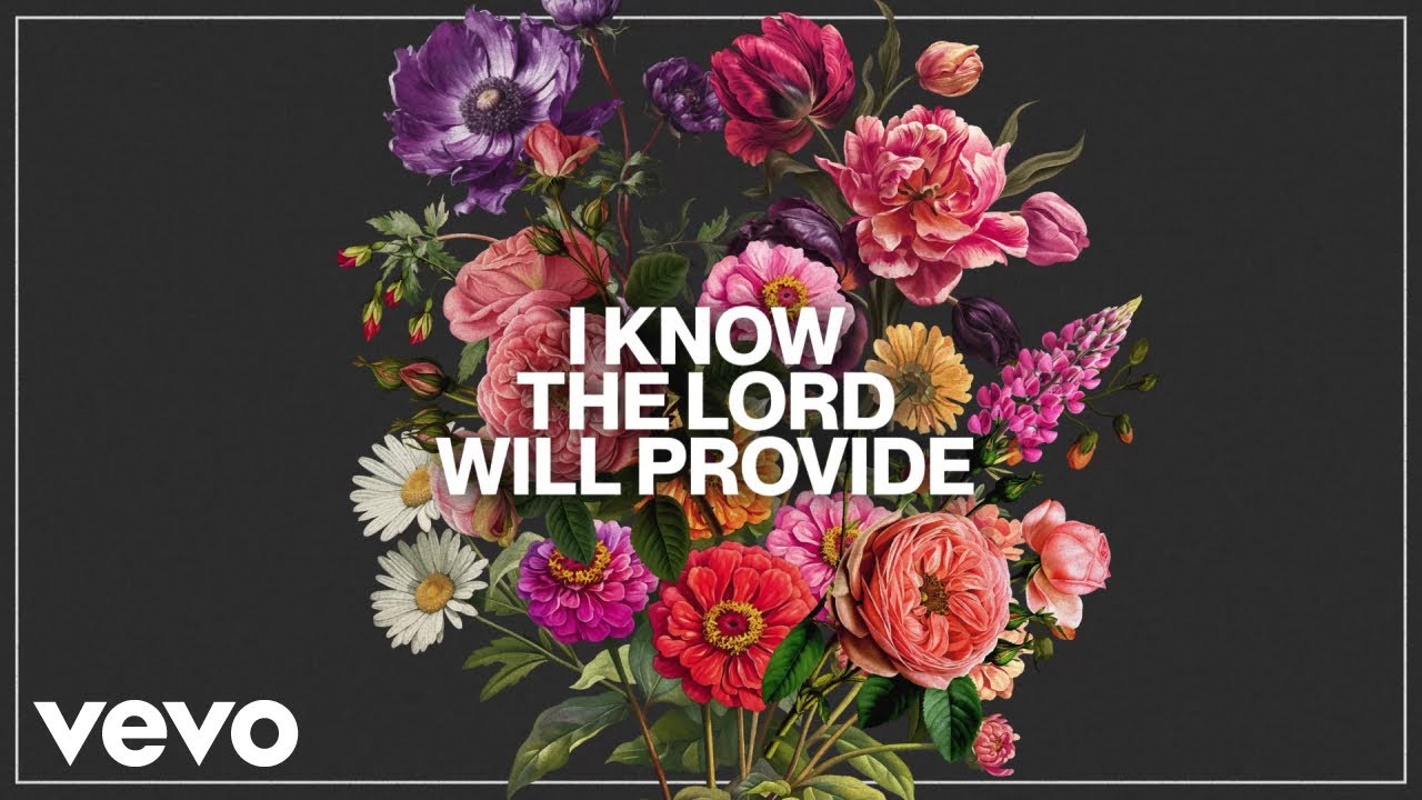 Passion, Landon Wolfe - The Lord Will Provide (Radio Version / Lyric Video)