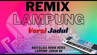 REMIX LAMPUNG VERSI JADUL | SALSA MUSIK KOTABUMI