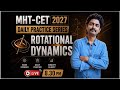 MHT-CET Daily Practice Series|| Rotational Dynamics|| Vinod Sir
