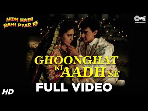 Ghoonghat Ki Aad Se - Hum Hai Rahi Pyaar Ke - Aamir Khan & Juhi Chawla - Full Song