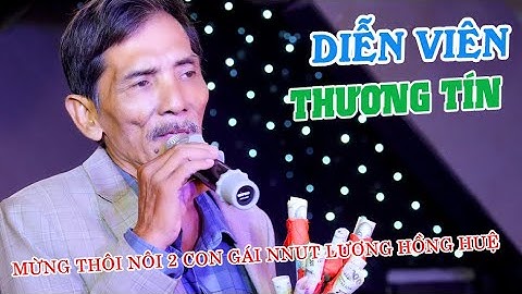 Diễn Viên Điện Ảnh Thương Tín Hát Mừng Thôi Nôi Con Gái NNUT Lương Hồng Huệ