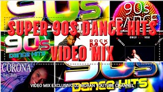SUPER 90S DANCE HITS 🎧 VIDEO MIX 🎧 DJ MORAN - YouTube
