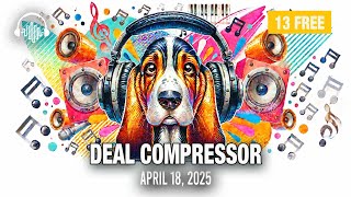 Deal Compressor April 18, 2025 | New Releases & Music Software News