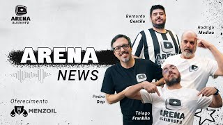 🔴 ARENA NEWS - MENZOIL: TODAS AS INFORMAÇÕES SOBRE O DIA DO BOTAFOGO