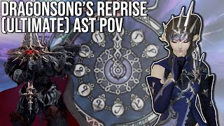 FFXIV - (DSR) Dragonsong's Reprise Ultimate Clear - AST POV
