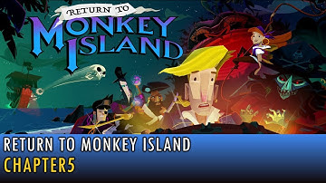 [07] Walkthrough - Return to Monkey Island - Chapter5