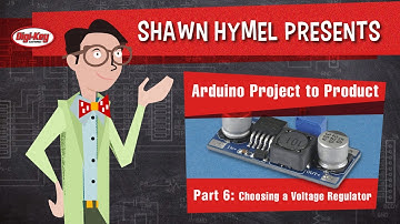 Arduino Project to Product Part 6: Choosing a Voltage Regulator – Maker.io Tutorial | Digi-Key