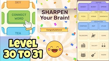 Connect Word Level 30 to 31 Answer || Kc