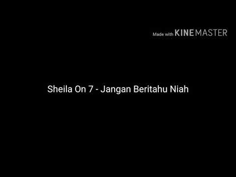 sheila on 7 jangan beritahu niah