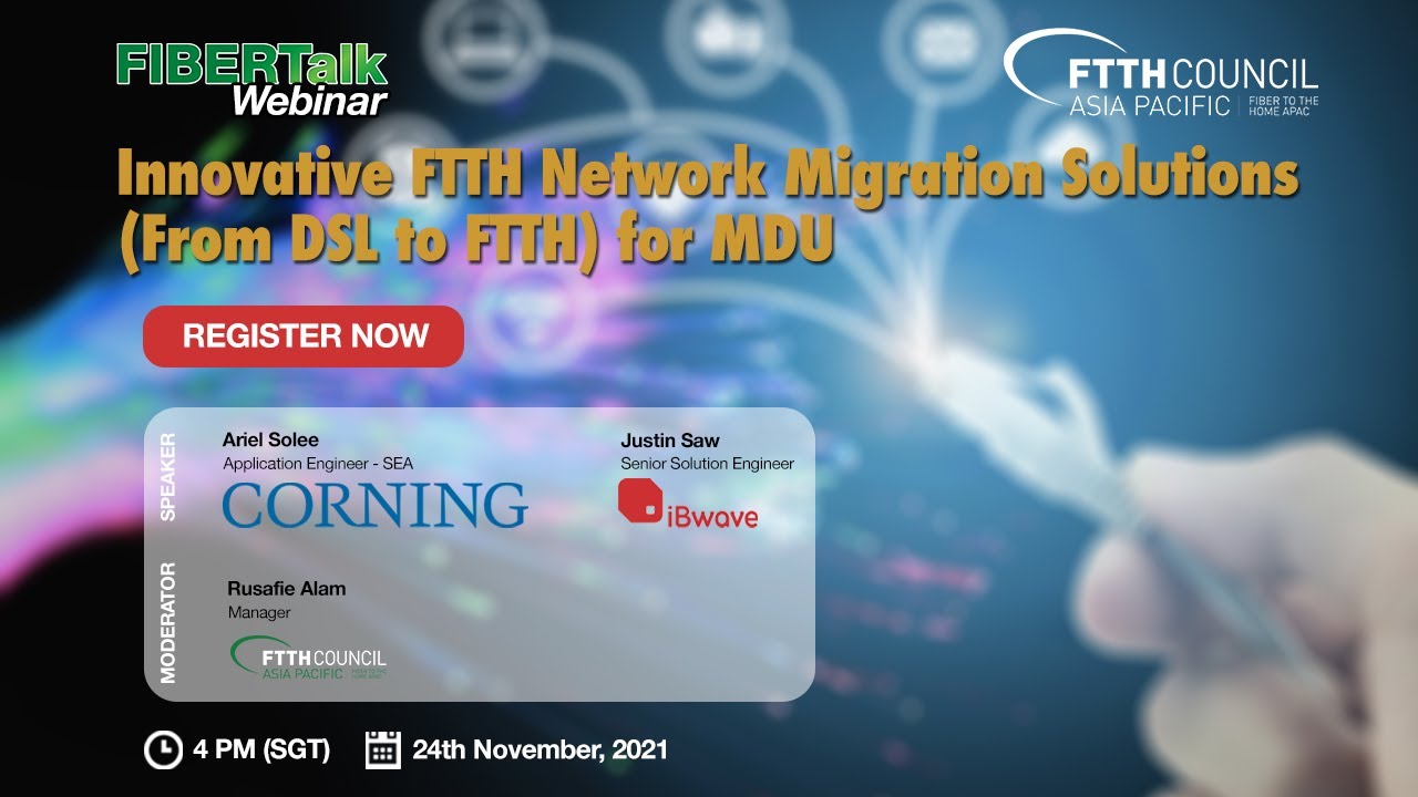 FIBERTalk Webinar: Innovative FTTH Network Migration Solutions From DSL to FTTH for MDU