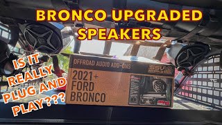 BRONCO UPGRADED SPEAKERS  SSV WORKS | The Bronco Adventures