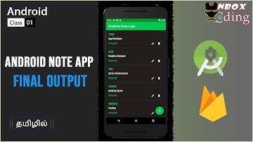 STUDENT NOTES APP 1 - APP INTRODUCTION AND FINAL OUTPUT (ANDROID & FIREBASE) - UNBOX CODING