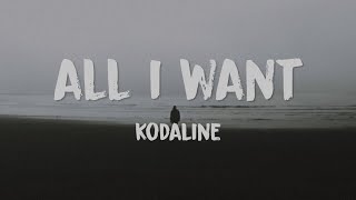 Kodaline - All I Want | Lyrics (Slowed+Reverb)