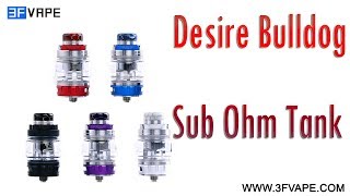 Desire Bulldog Sub Ohm Tank