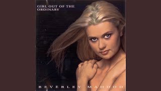 Watch Beverley Mahood True Love Never Goes Out Of Style video