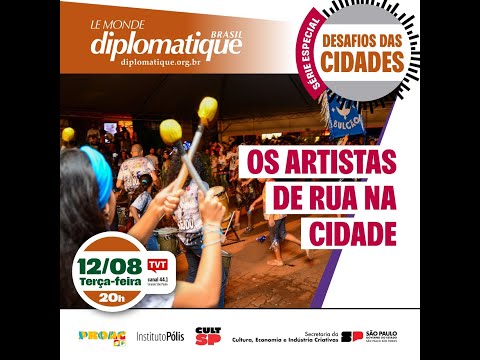 Os artistas de rua na cidade | Desafios das cidades